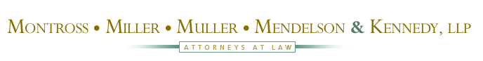 Montross Miller Muller Mendelson & Kennedy, LLP