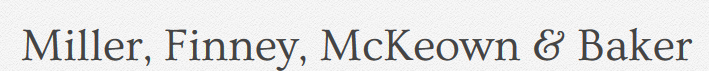 Miller, Finney, McKeown & Baker: Attorneys at Law