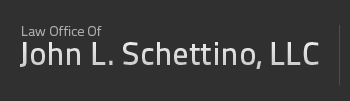 Law Offices of John L. Schettino, LLC.