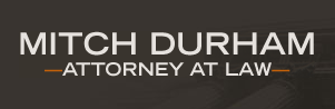 Mitch Durham, Attorney at Law